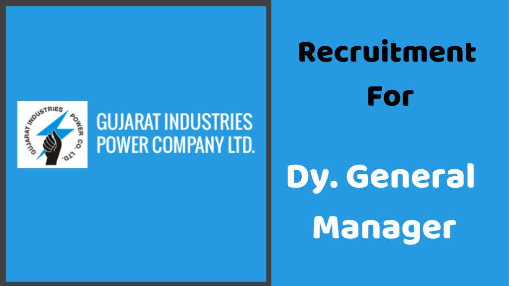 GIPCL Vadodara Recruitment for Dy. General Manager.