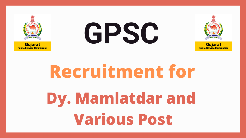 GPSC Latest Recruitment 2020 for Class I-II-III with various post.