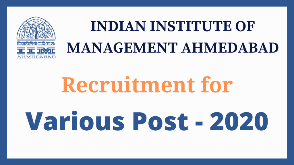IIM Ahmedabad Recruitment for the post of BAE & Research Associate.