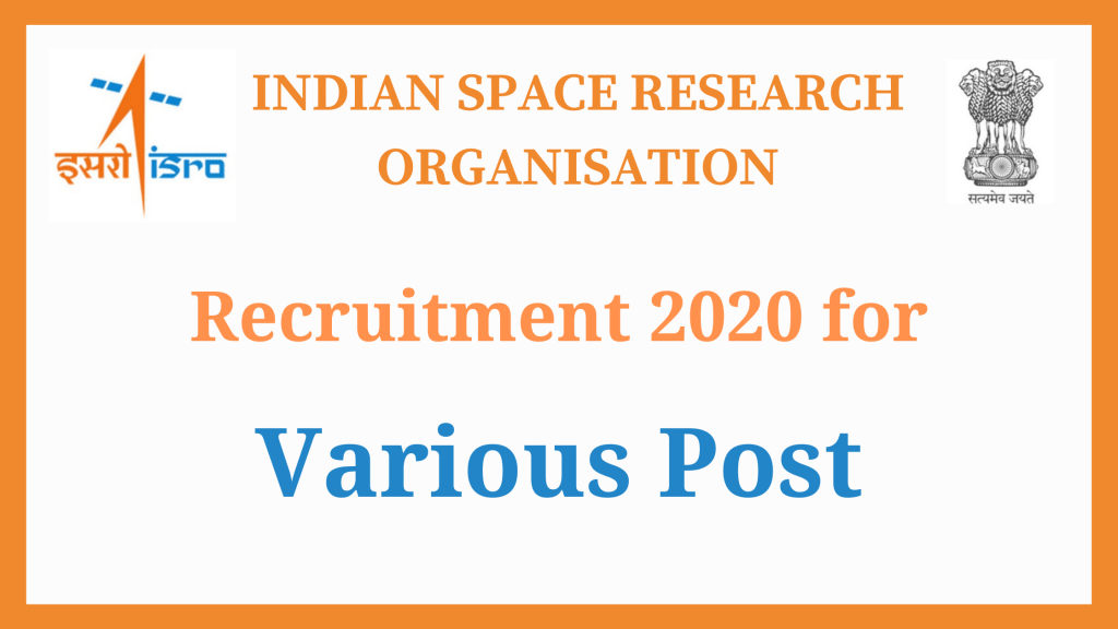 ISRO Ahmedabad Recruitment for various post 2020.