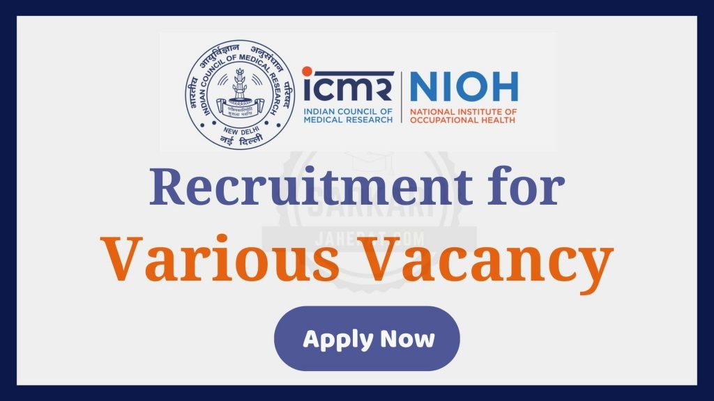 NIOH Recruitment for Various vacancy at Ahmedabad 2020.