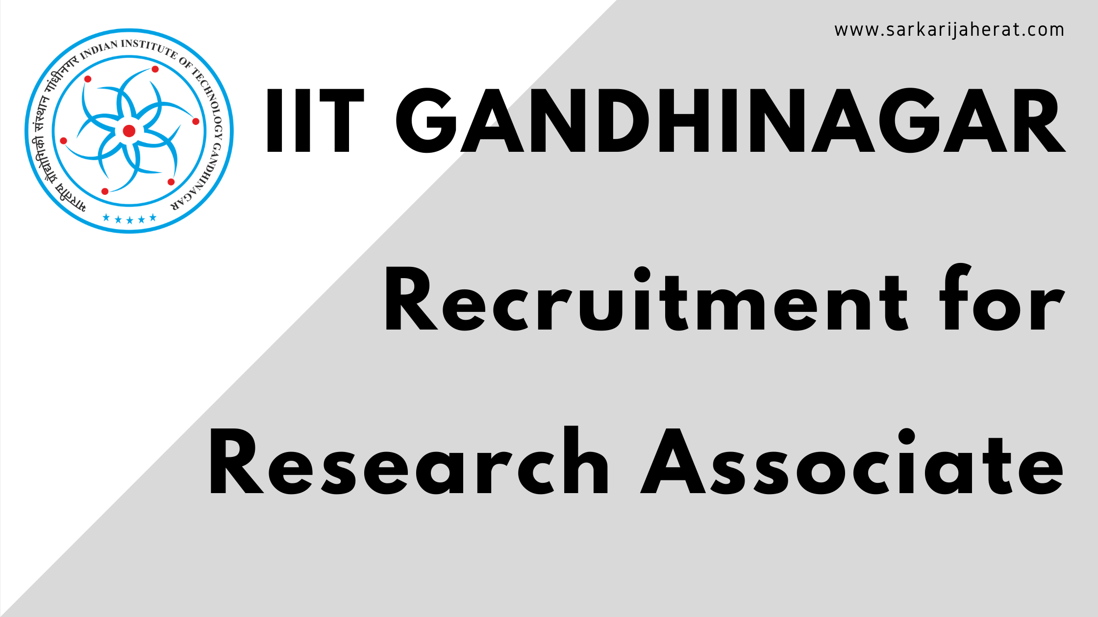 IIT Gandhinagar Recruitment for Research Associate.