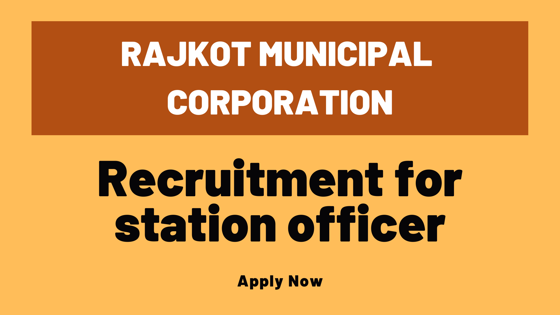 Rajkot Municipal Corporation Recruitment for Station Officer.