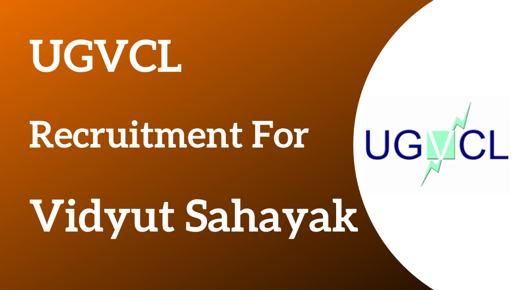 UGVCL Job Recruitment for 20 Vidyut Sahayak.
