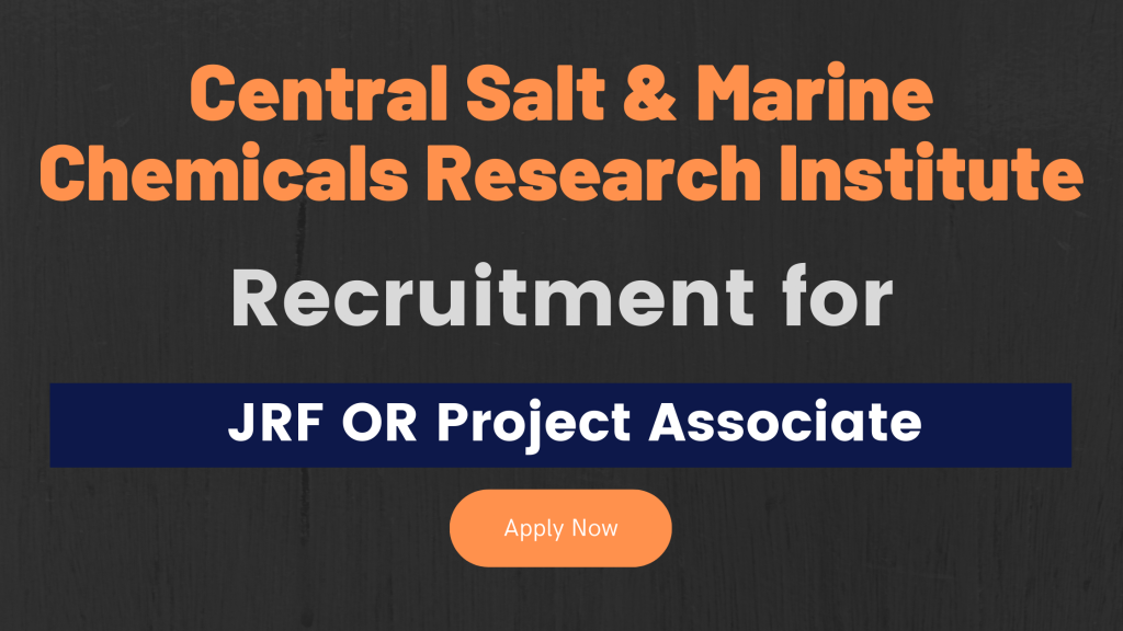 CSMCRI Recruitment for JRF OR Project Associate.