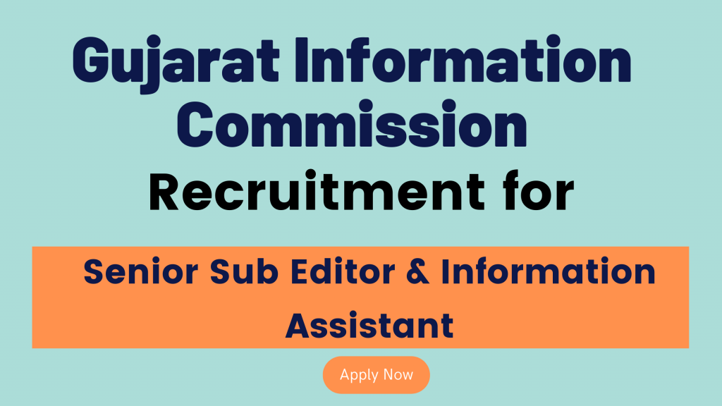 GIC Recruitment for Senior Sub Editor & Information Assistant.