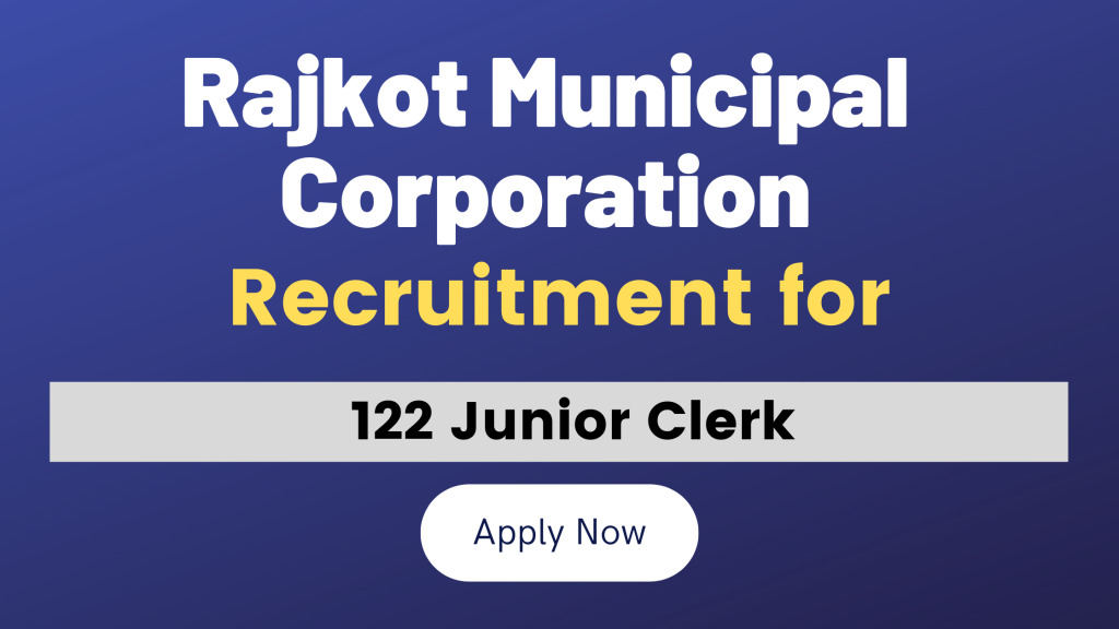 Rajkot Municipal Corporation Recruitment for Junior Clerk