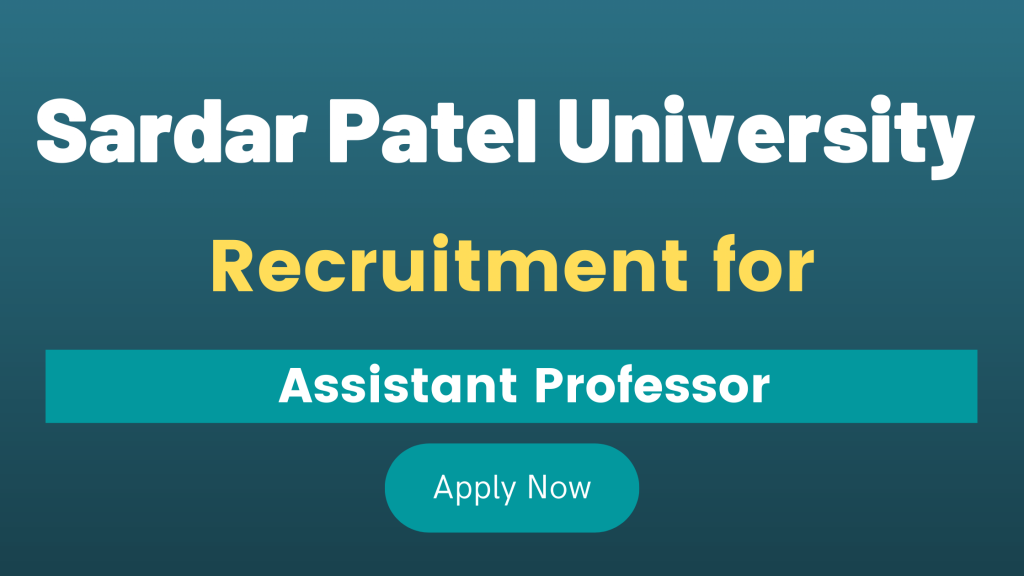Sardar Patel University Recruitment for Assistant Professor
