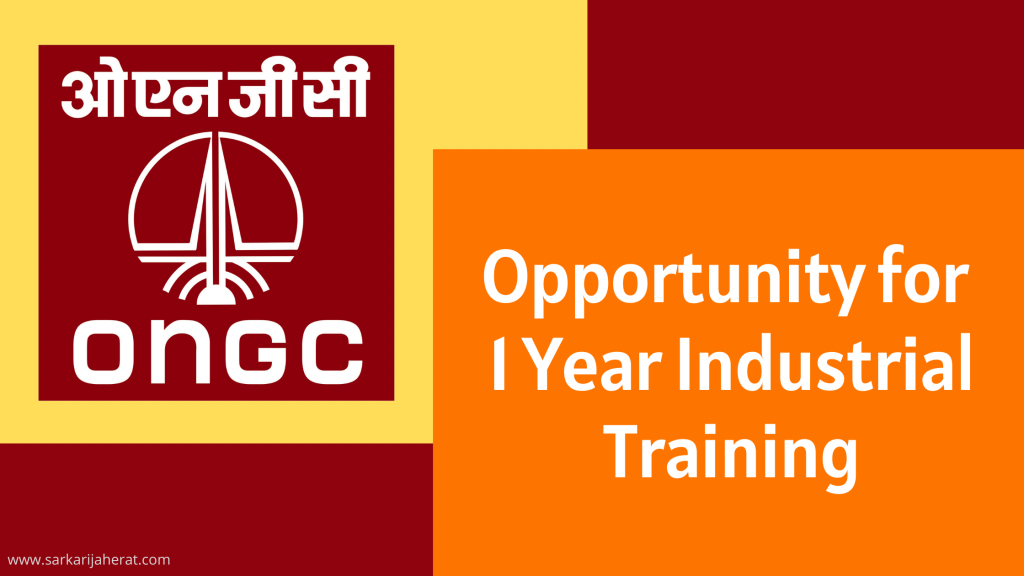 Opportunity for 1 Year Industrial Training at ONGC 2021.