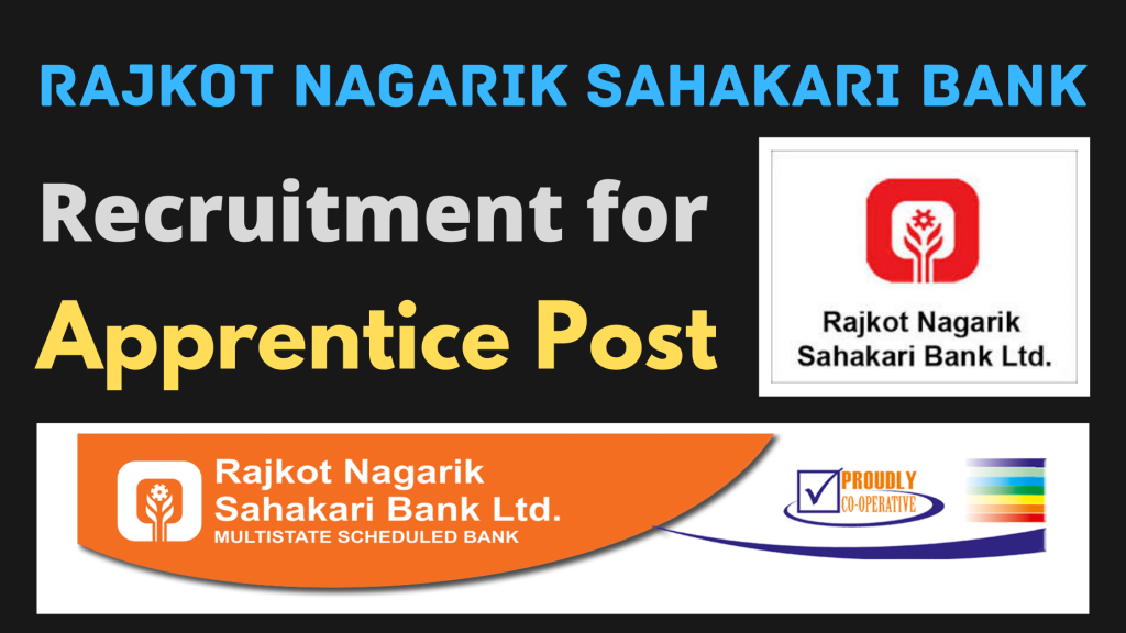 Rajkot Nagarik Sahakari Bank Recruitment for Apprentice Post.