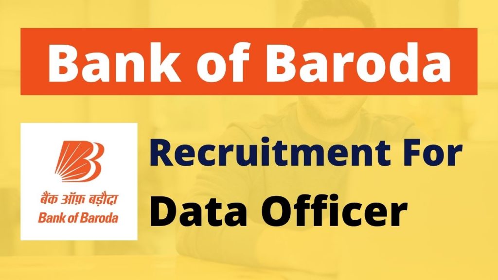 Bank of Baroda Recruitment for Data Officer 2021