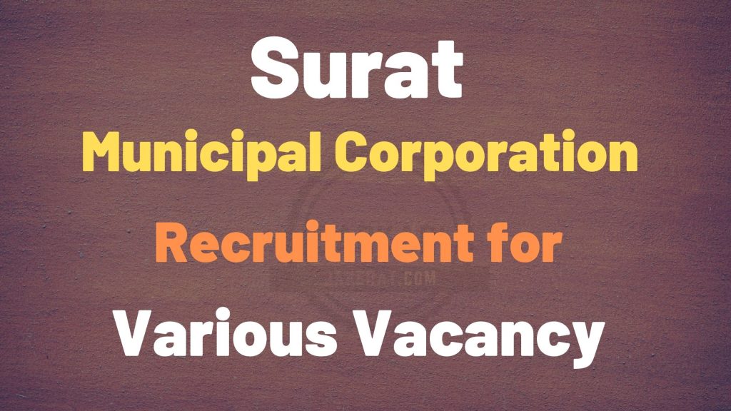 Surat Municipal Corporation Recruitment for Various Vacancy 2021.