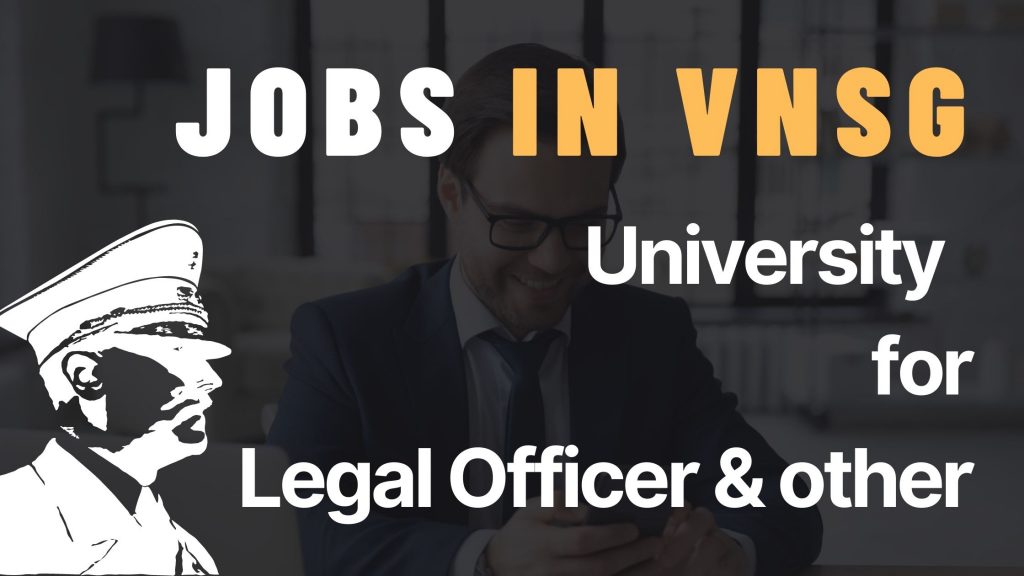 VNSGU Recruitment for Legal Officer & other Post 2021.