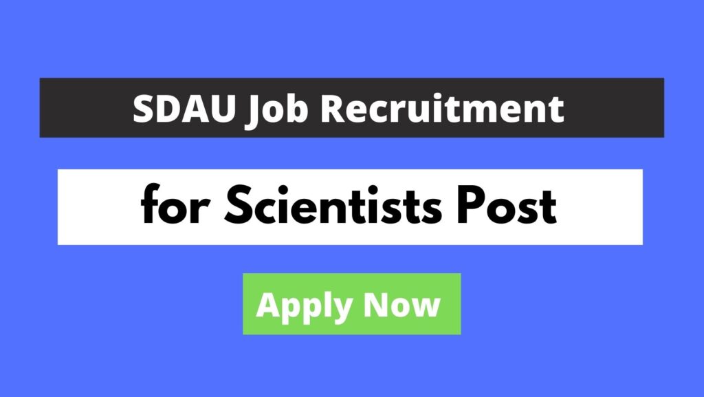 SDAU Job Recruitment for Scientists 2022