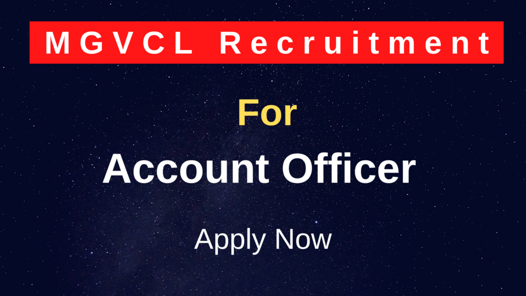 MGVCL Recruitment for Account Officer