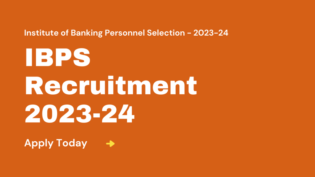 IBPS Recruitment 2023-24 for CRP Clerk XII Posts - 6500+ Vacancies