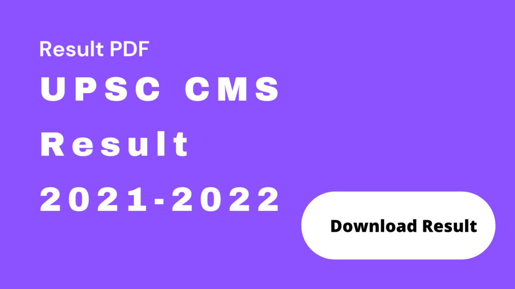 UPSC CMS Result 2021-2022