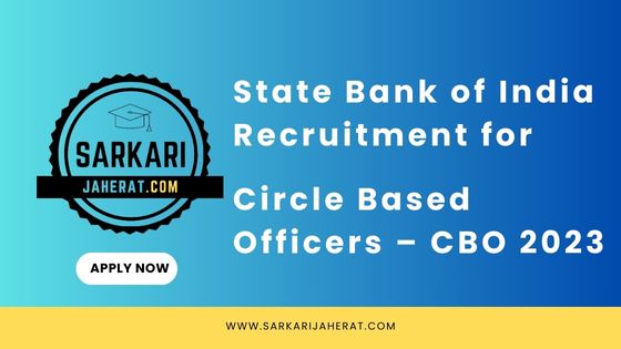 State Bank of India Recruitment for Circle Based Officers – CBO 2023